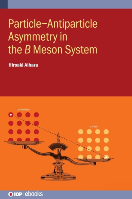 Book cover of: Particle–Antiparticle Asymmetry in the ?? Meson System. By: Hiroaki Aihara