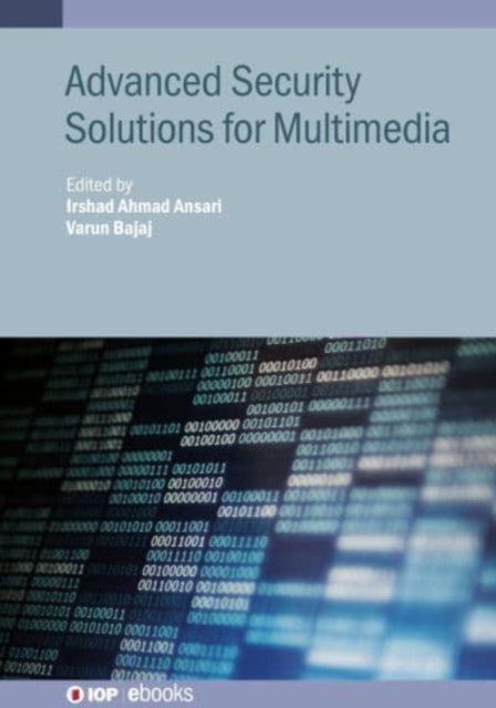 Book cover of: Advanced Security Solutions for Multimedia. By: Irshad Ahmad Ansari