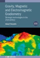Book cover of: Gravity, Magnetic and Electromagnetic Gradiometry (Second Edition). By: Alexey V Veryaskin