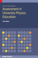 Book cover of: Assessment in University Physics Education. By: Peter C. Main