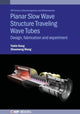 Book cover of: Planar Slow Wave Structure Traveling Wave Tubes. By: Wang GONG