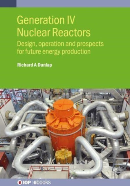 Book cover of: Generation IV Nuclear Reactors. By: DUNLAP