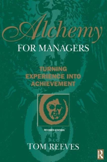 Book cover of: Alchemy for Managers