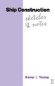 Book cover of: Ship Construction Sketches and Notes. By: D J Eyres