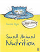 Book cover of: Small Animal Nutrition. By: Sandie Agar