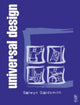 Book cover of: Universal Design. By: Selwyn Goldsmith