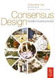 Book cover of: Consensus Design. By: Christopher Day