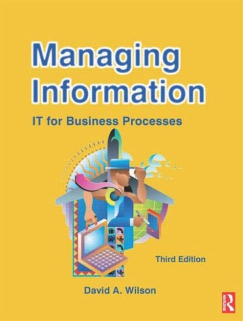 Book cover of: Managing Information. By: David A. Wilson