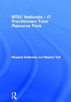BTEC Nationals - IT Practitioners Tutor Resource Pack