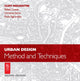 Book cover of: Urban Design: Method and Techniques. By: J C Moughtin