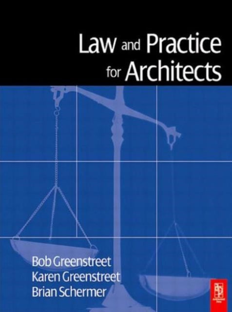 Book cover of: Law and Practice for Architects. By: Robert Greenstreet