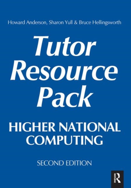 Book cover of: Higher National Computing Tutor Resource Pack. By: Howard Anderson