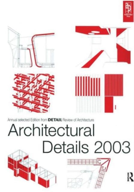 Book cover of: Architectural Details 2003. By: Detail Magazine Staff