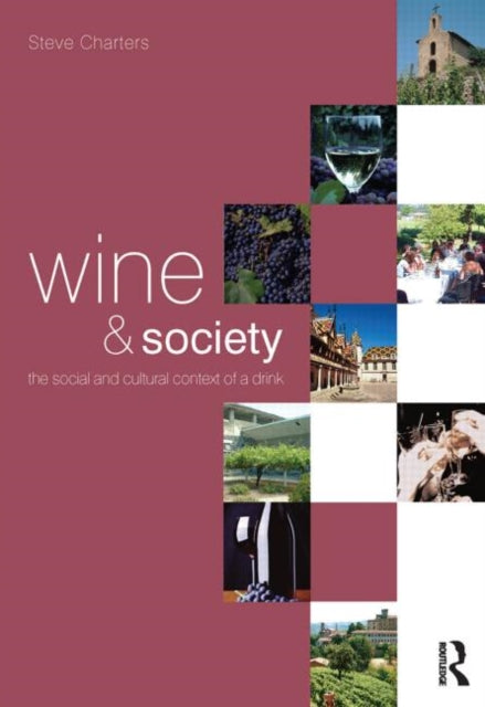 Book cover of: Wine and Society. By: Stephen Charters