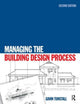 Book cover of: Managing the Building Design Process