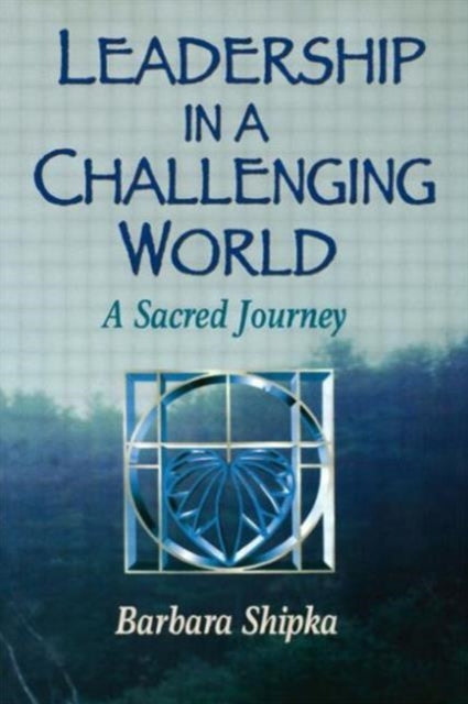 Book cover of: Leadership in a Challenging World