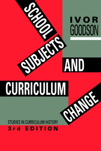 Book cover of: School Subjects and Curriculum Change