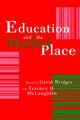 Book cover of: Education And The Market Place