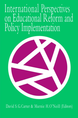 International Perspectives On Educational Reform And Policy Implementation