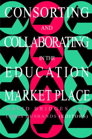 Consorting And Collaborating In The Education Market Place