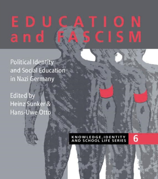 Book cover of: Education and Fascism