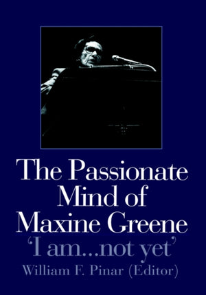 The Passionate Mind of Maxine Greene