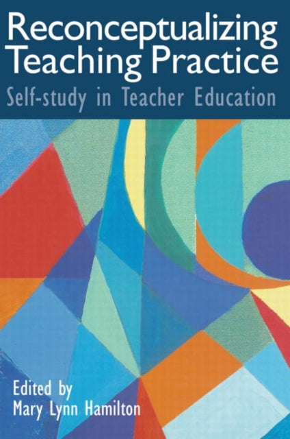 Book cover of: Reconceptualizing Teaching Practice