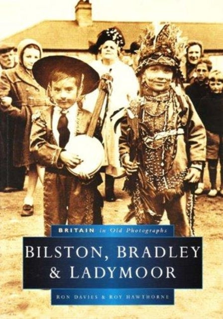 Book cover of: Bilston, Bradley and Ladymoor. By: Ron Davies