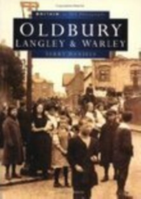 Book cover of: Oldbury, Langley and Warley. By: L. Bartham