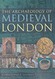 Book cover of: Archaeology of Medieval London