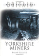 Book cover of: Yorkshire Miners. By: Brian Elliott