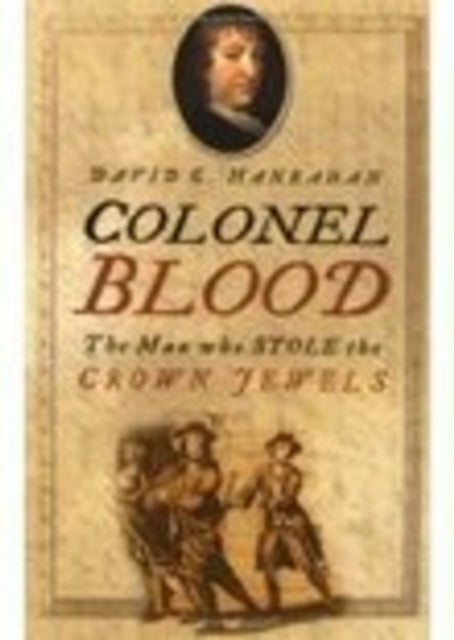 Book cover of: Colonel Blood. By: David C. Hanrahan