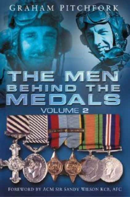 Book cover of: Men Behind the Medals. By: Graham Pitchfork