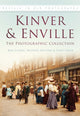Book cover of: Kinver and Enville: The Photographic Collection. By: Bob Clarke