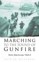 Book cover of: Marching to the Sound of Gunfire