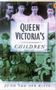 Book cover of: Queen Victoria's Children. By: John Van der Kiste