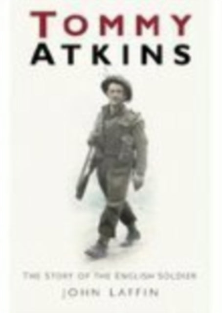 Book cover of: Tommy Atkins. By: Laffin, John.