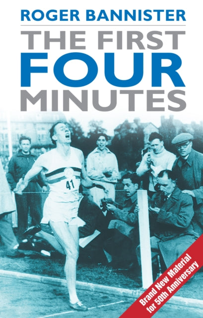 Book cover of: First Four Minutes. By: Roger Bannister