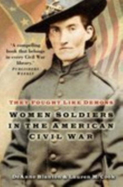 Book cover of: They Fought Like Demons. By: DeAnne Blanton