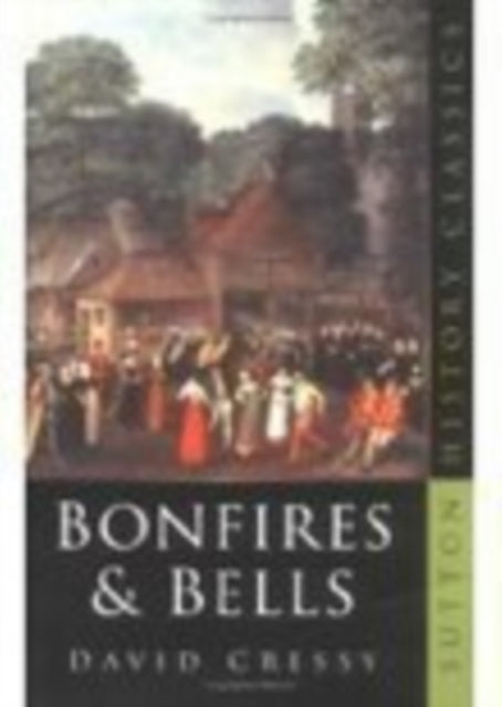 Book cover of: Bonfires and Bells. By: David Cressy