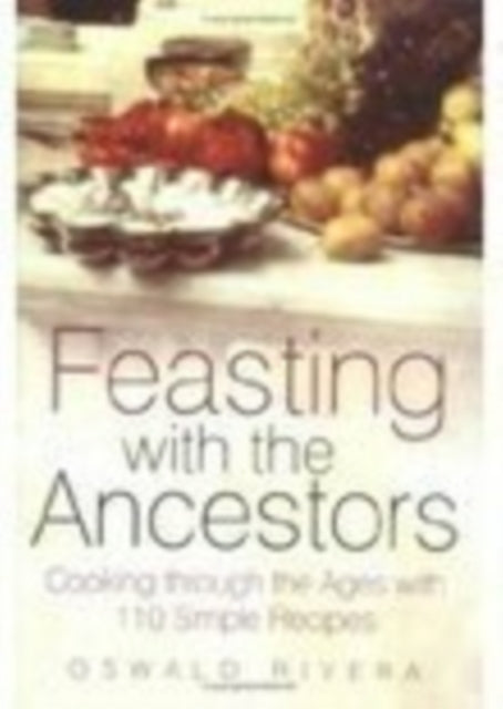 Book cover of: Feasting with the Ancestors