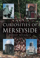 Book cover of: Curiosities of Merseyside