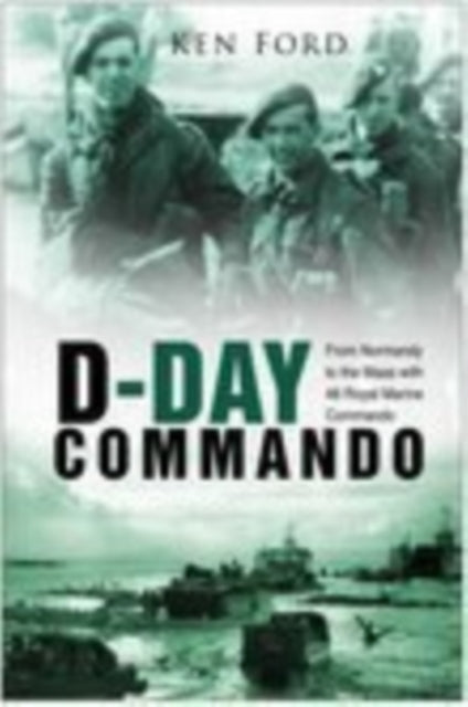 Book cover of: D-Day Commando. By: Ken Ford