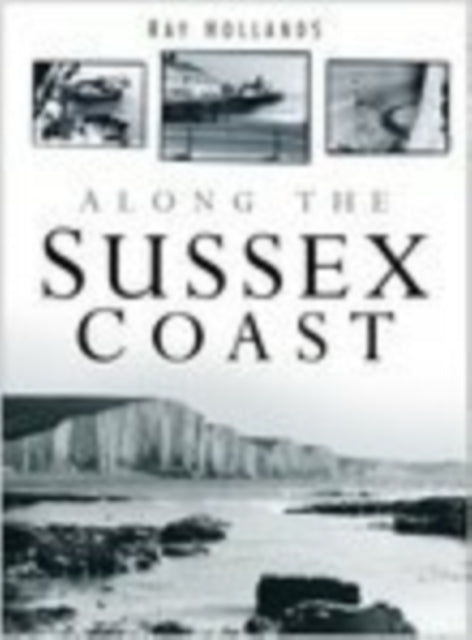 Book cover of: Along the Sussex Coast
