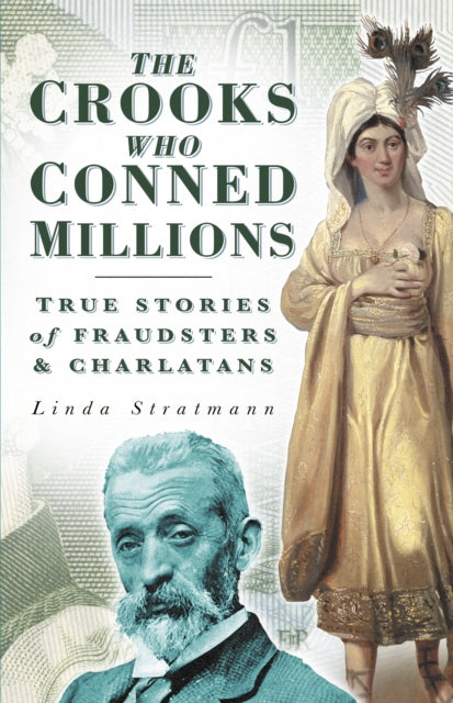 Book cover of: Crooks Who Conned Millions. By: Linda Stratmann