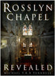Book cover of: Rosslyn Chapel Revealed. By: Michael Turnball