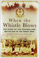 Book cover of: When the Whistle Blows. By: Andrew Riddoch