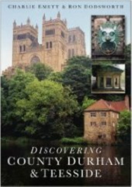 Book cover of: Discovering County Durham and Teesside