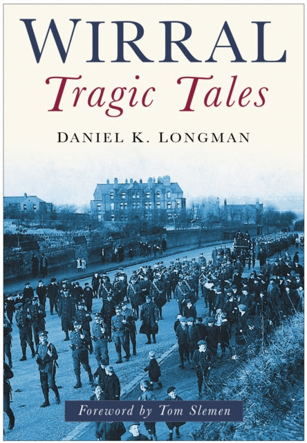 Book cover of: Wirral Tragic Tales
