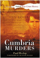 Book cover of: Cumbria Murders. By: Paul Heslop